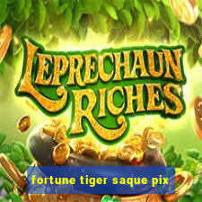 fortune tiger saque pix